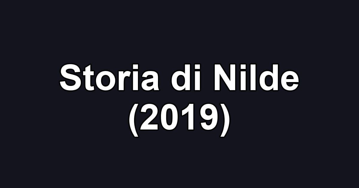 Storia di Nilde (2019)