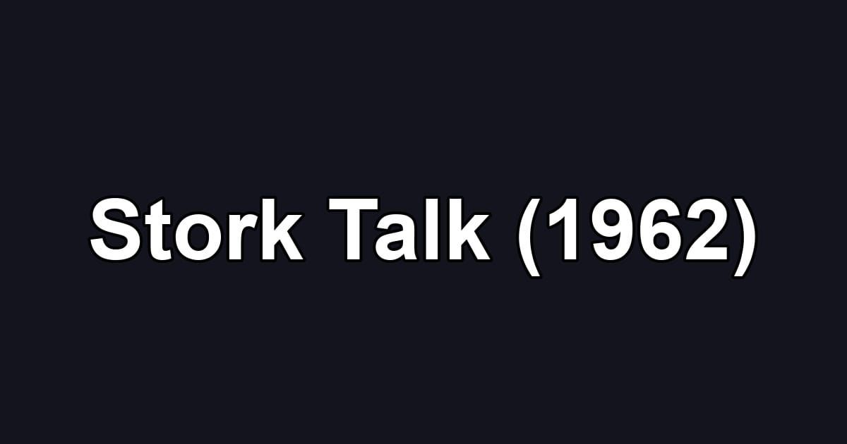 Stork Talk (1962)