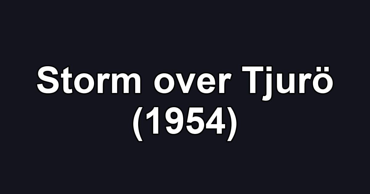 Storm over Tjurö (1954)