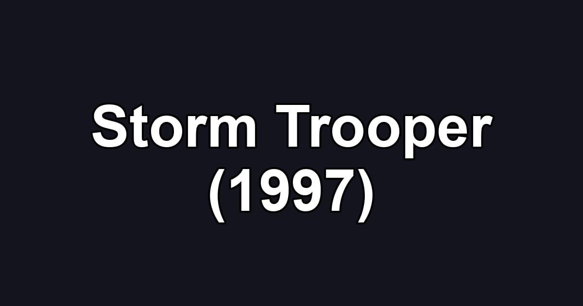 Storm Trooper (1997)