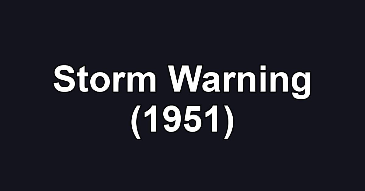 Storm Warning (1951)