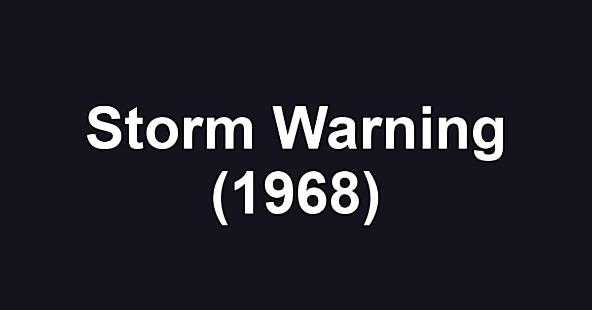 Storm Warning (1968)