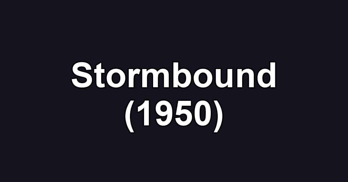 Stormbound (1950)