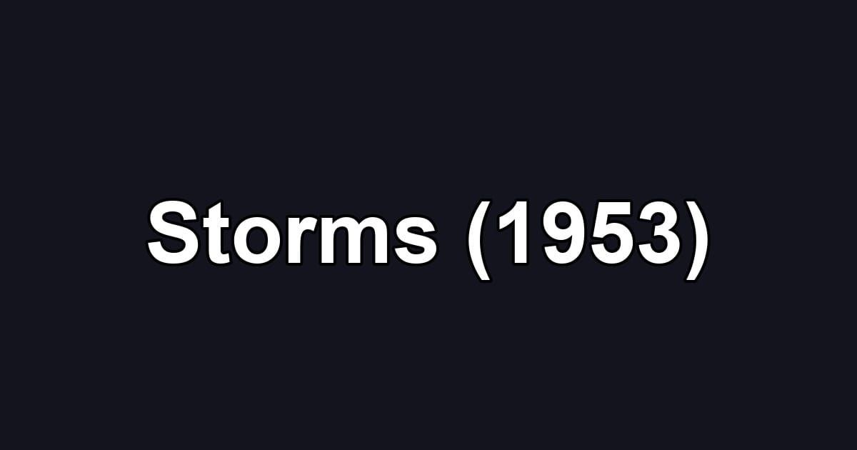 Storms (1953)