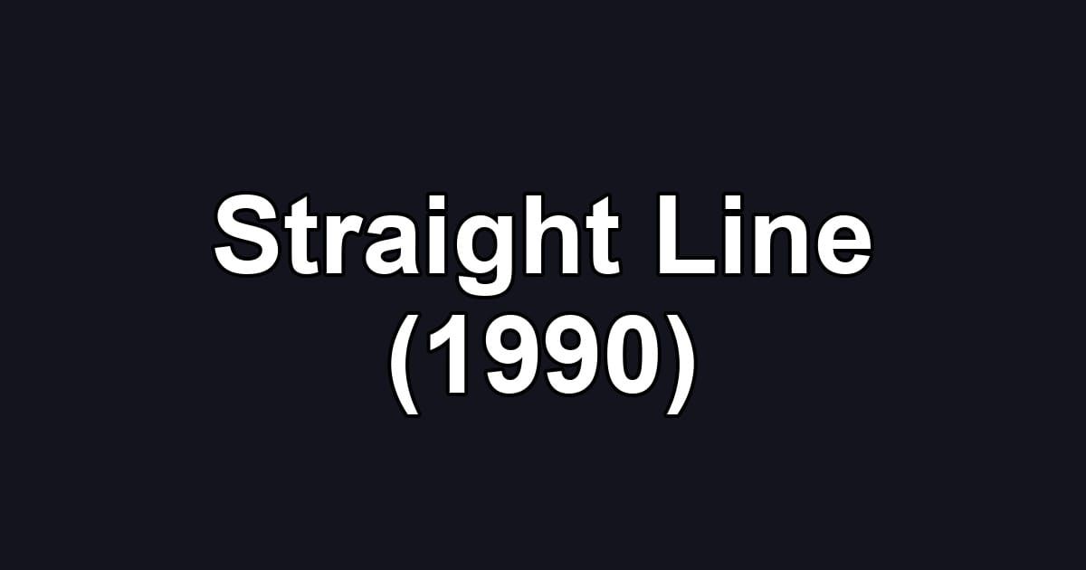 Straight Line (1990)