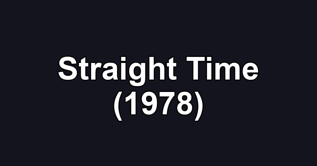 Straight Time (1978)