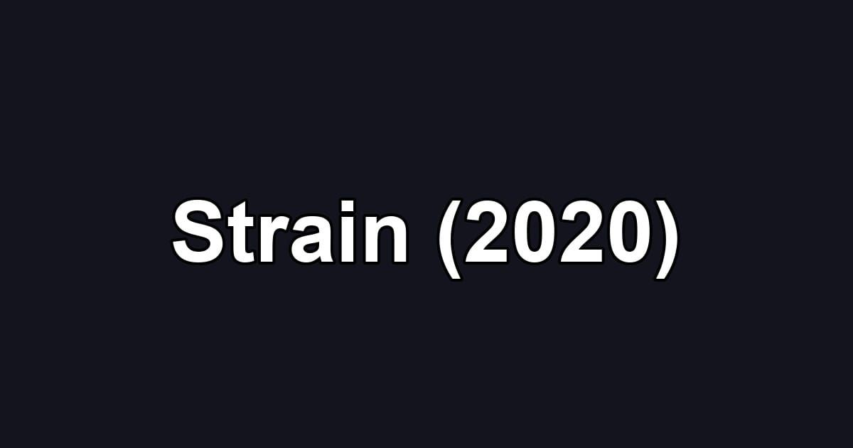 Strain (2020)