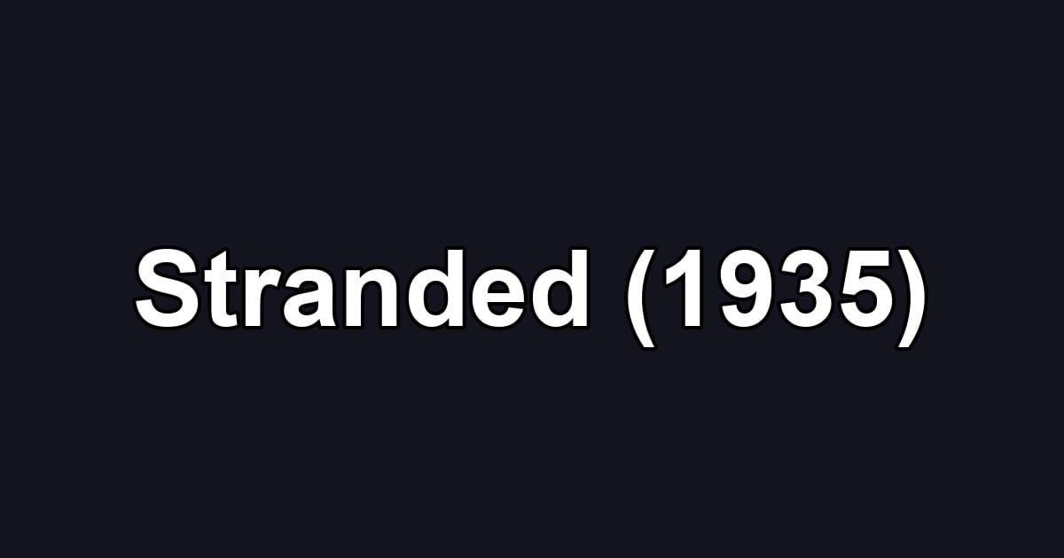 Stranded (1935)