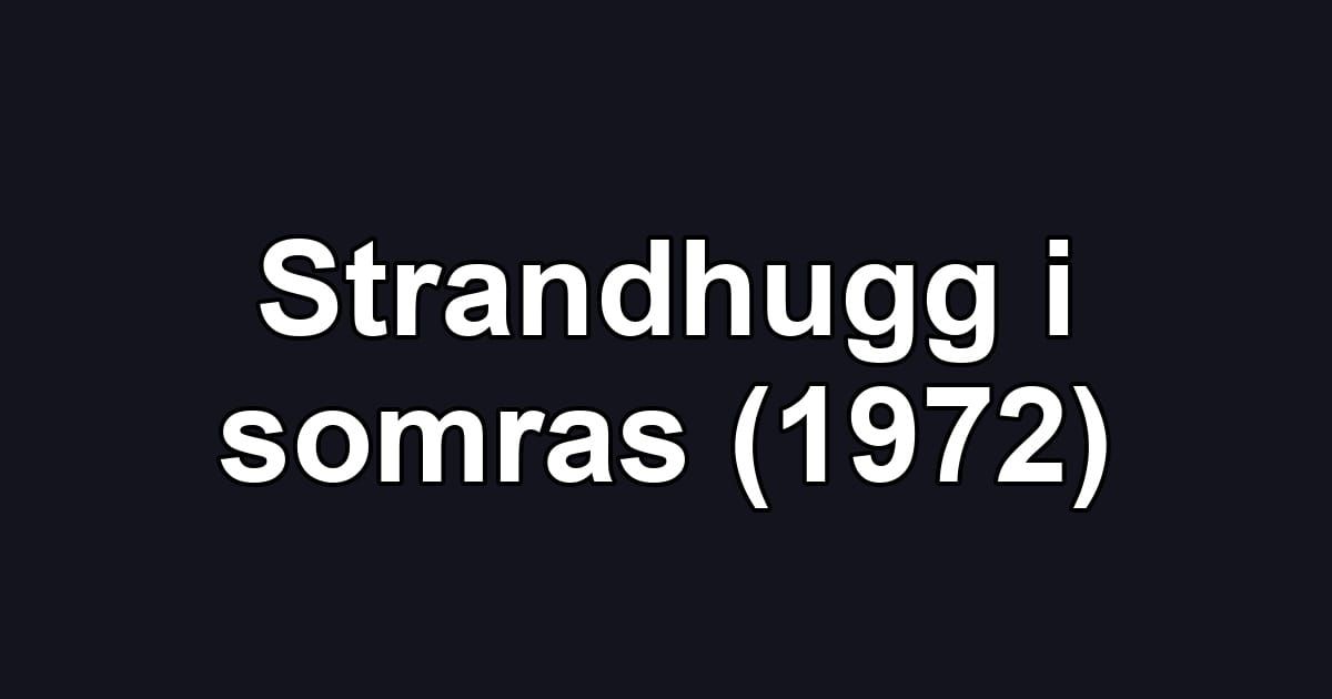 Strandhugg i somras (1972)