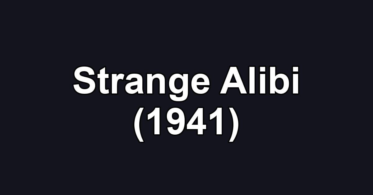 Strange Alibi (1941)