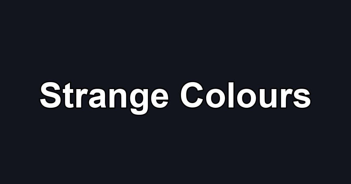 Strange Colours