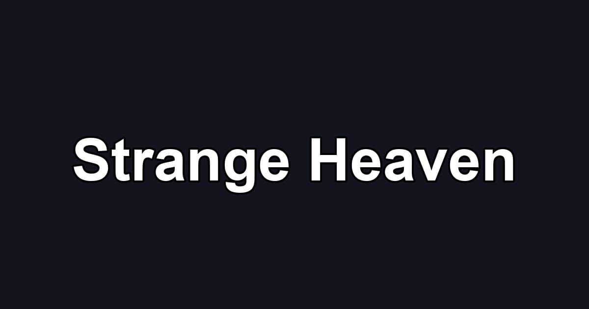 Strange Heaven