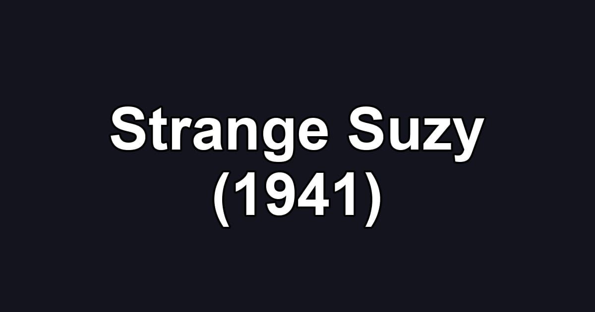 Strange Suzy (1941)