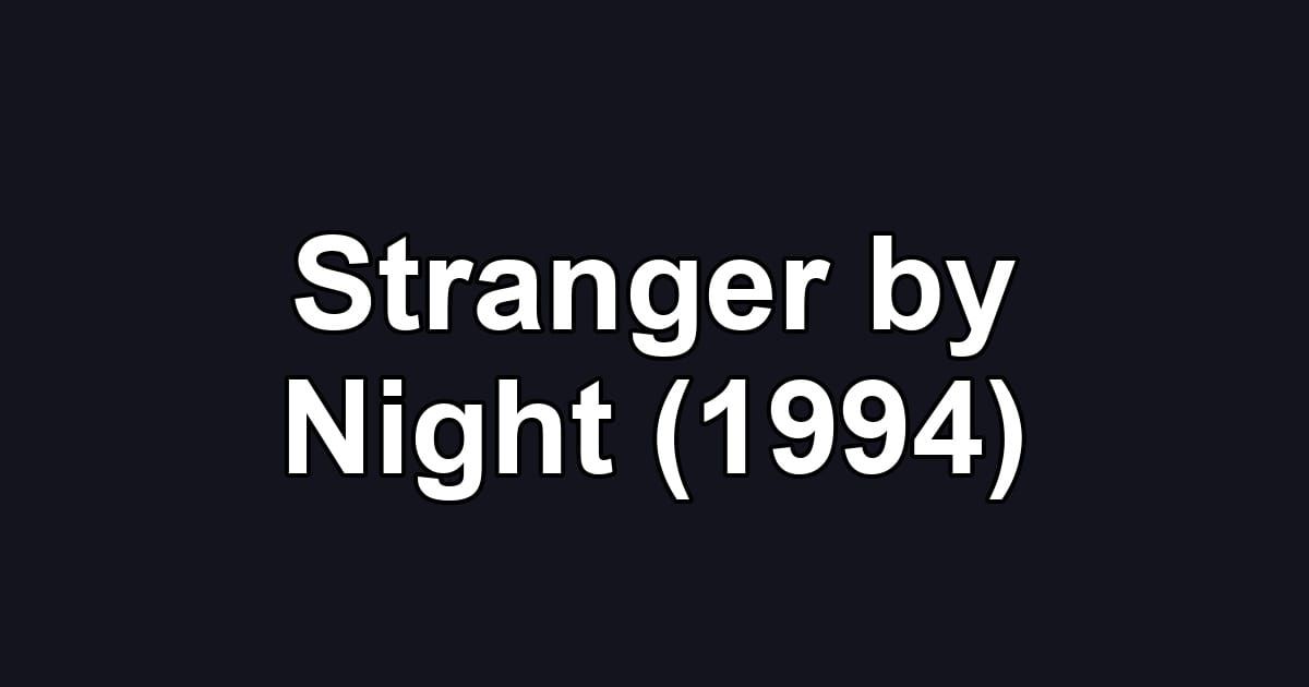 Stranger by Night (1994)