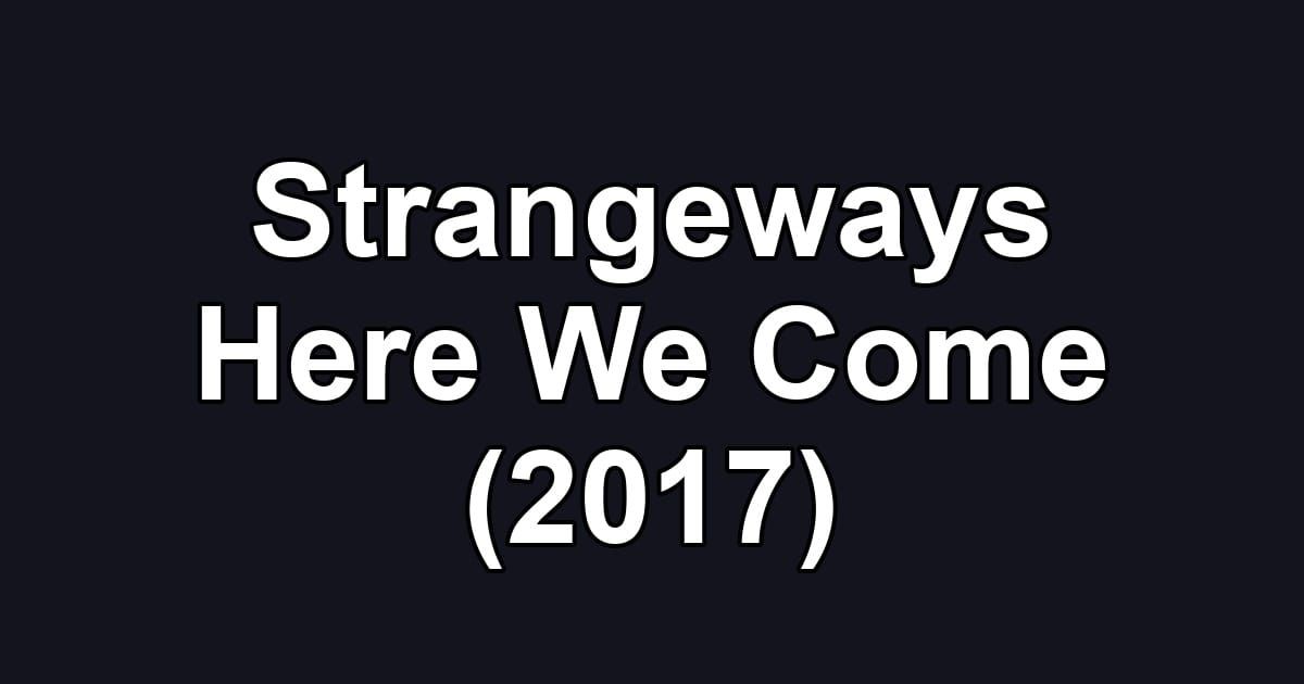 Strangeways Here We Come (2017)
