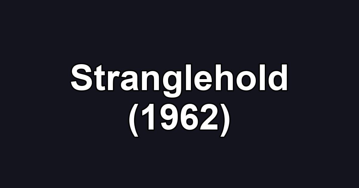 Stranglehold (1962)