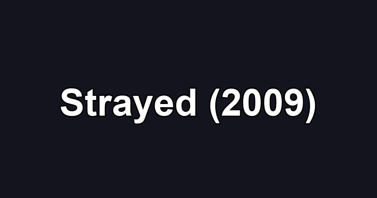 Strayed (2009)