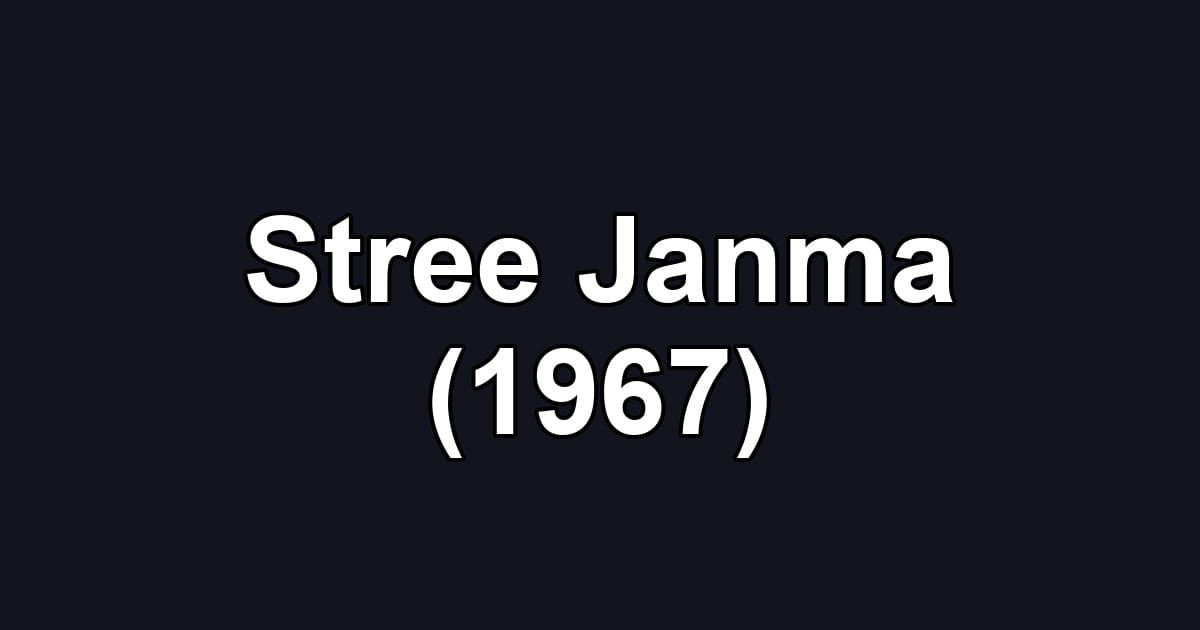 Stree Janma (1967)