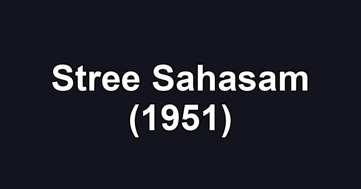 Stree Sahasam (1951)