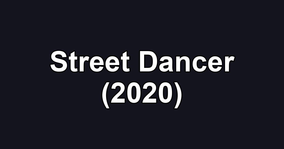 Street Dancer (2020)