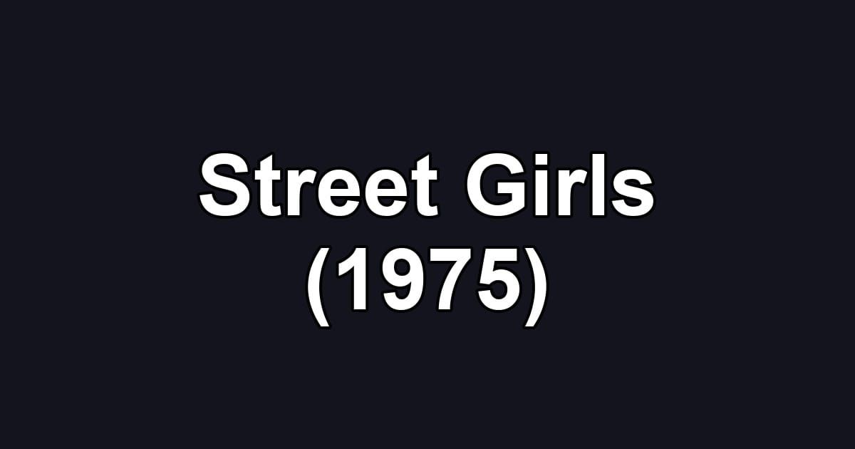 Street Girls (1975)