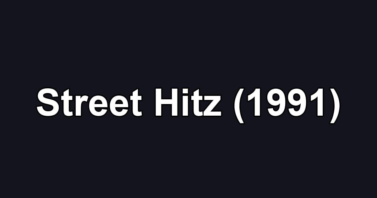 Street Hitz (1991)