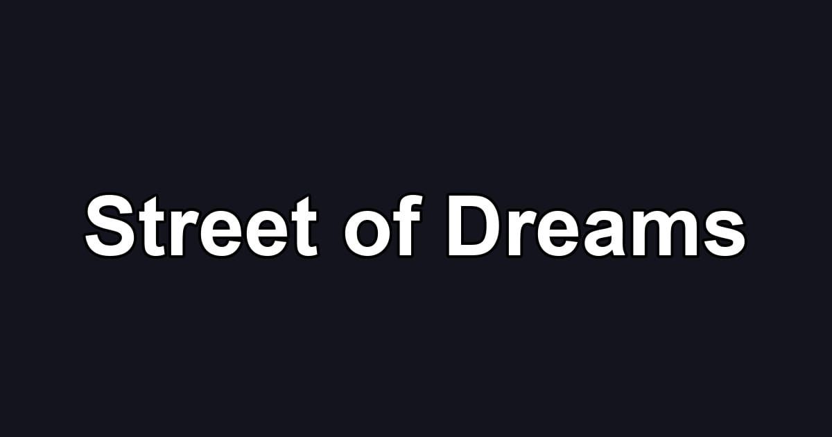 Street of Dreams