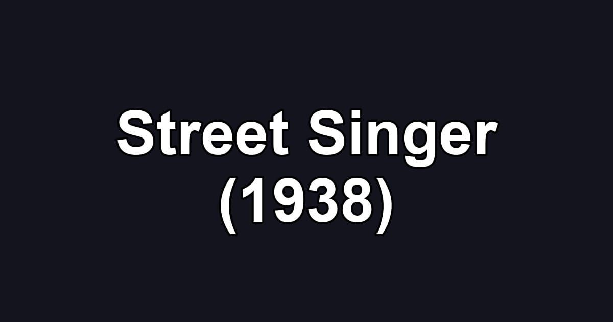 Street Singer (1938)