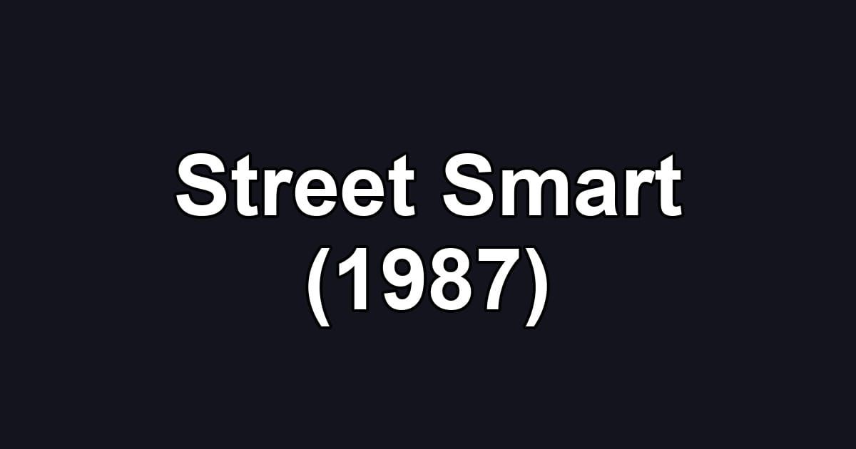 Street Smart (1987)