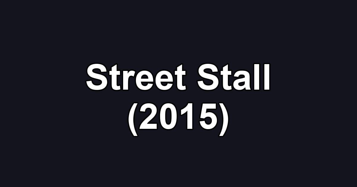 Street Stall (2015)