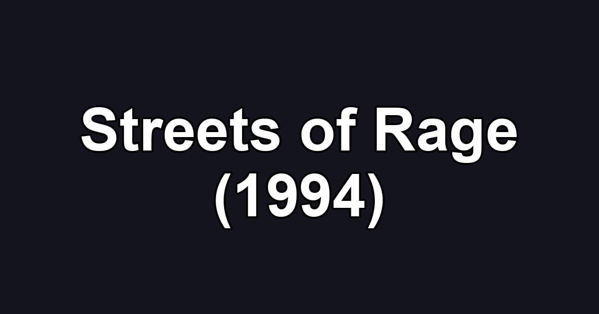 Streets of Rage (1994)