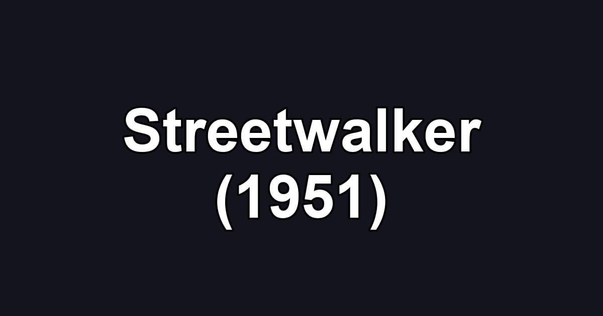 Streetwalker (1951)
