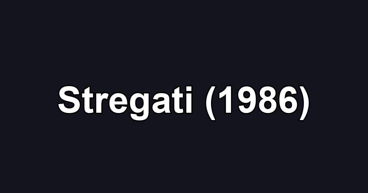 Stregati (1986)