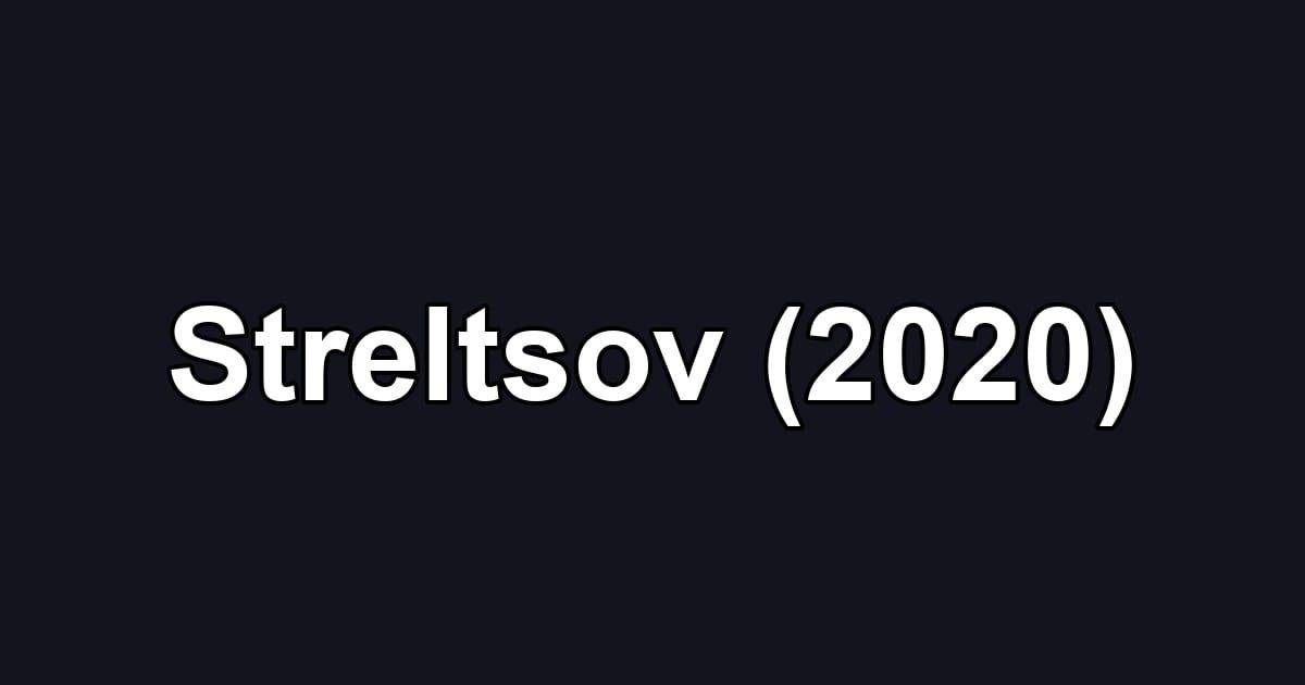 Streltsov (2020)