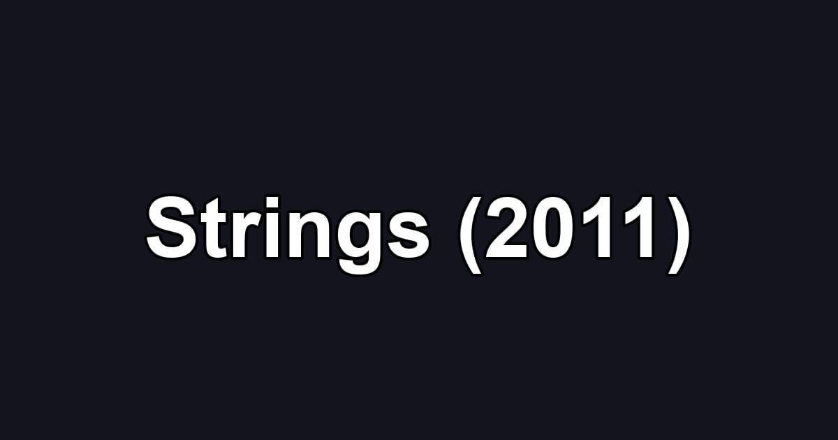 Strings (2011)