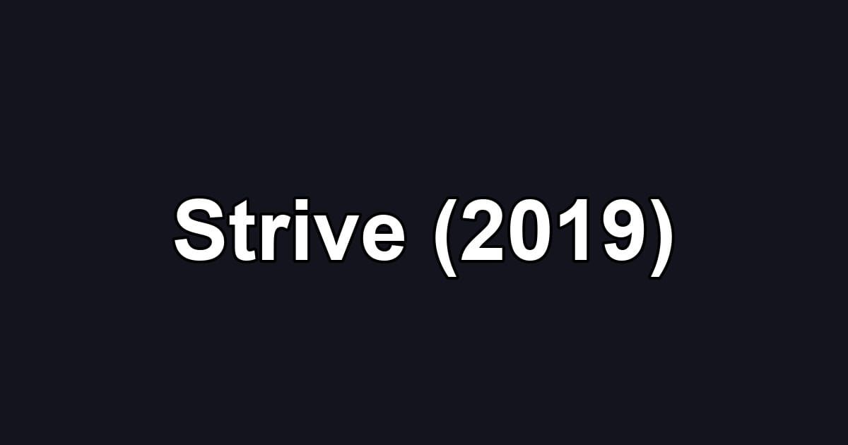 Strive (2019)