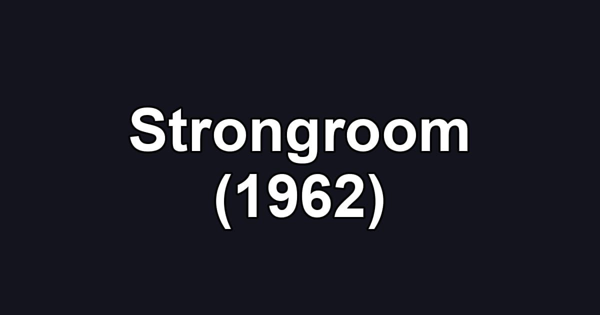 Strongroom (1962)
