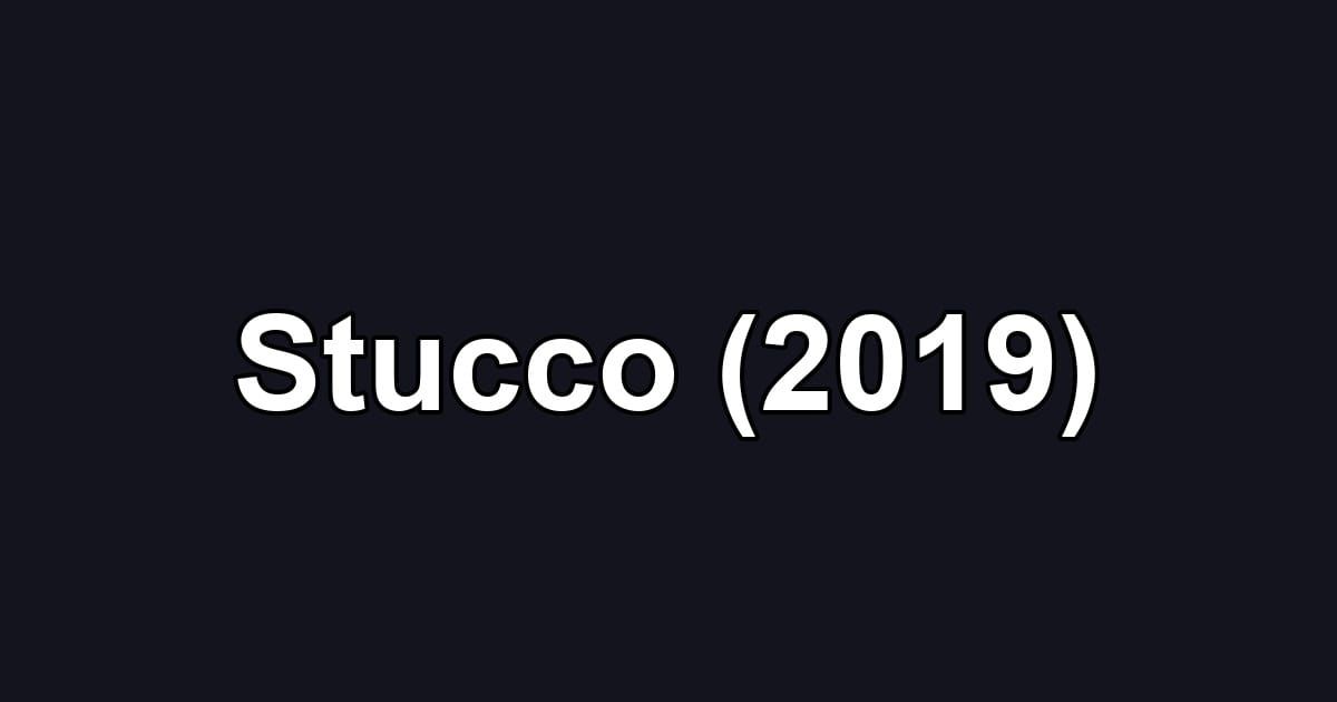 Stucco (2019)