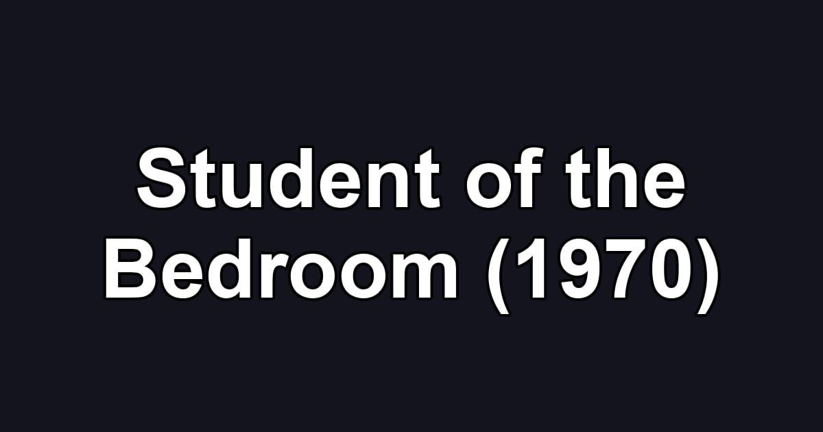 Student of the Bedroom (1970)