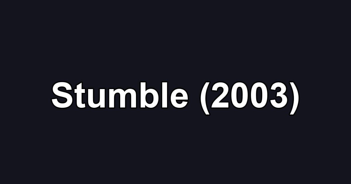 Stumble (2003)