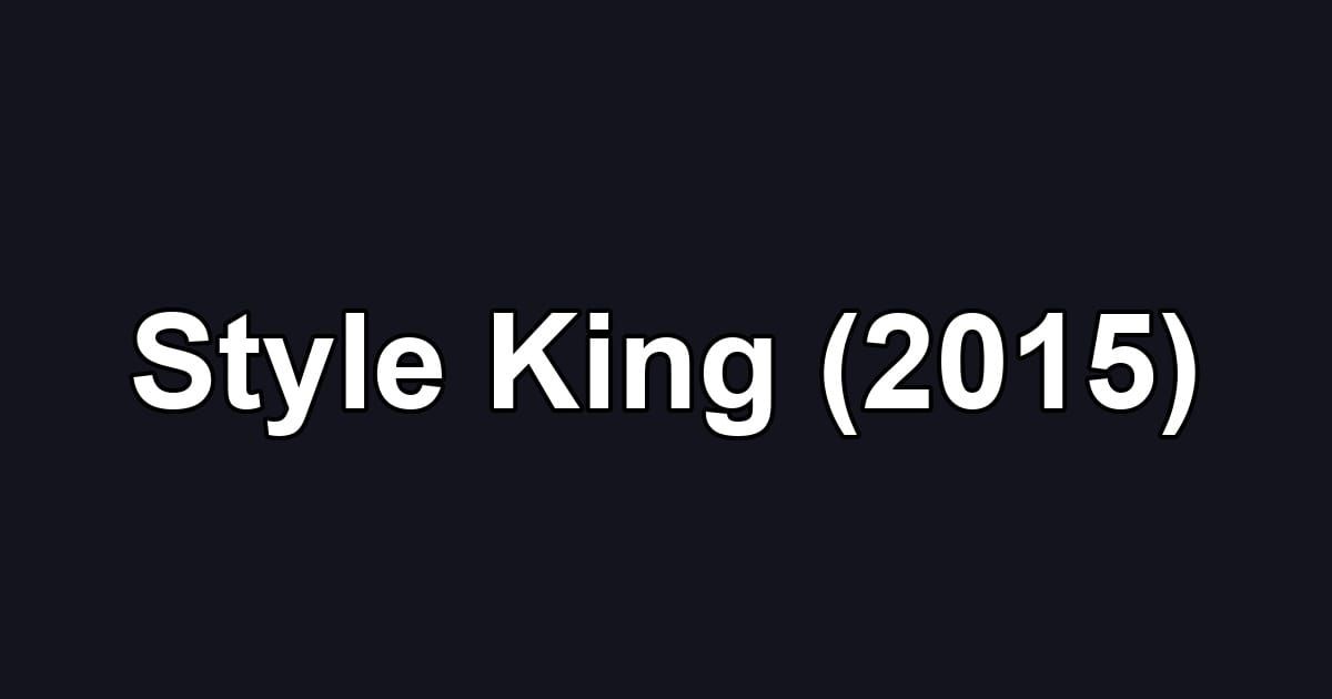 Style King (2015)