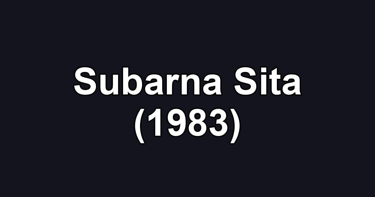 Subarna Sita (1983)