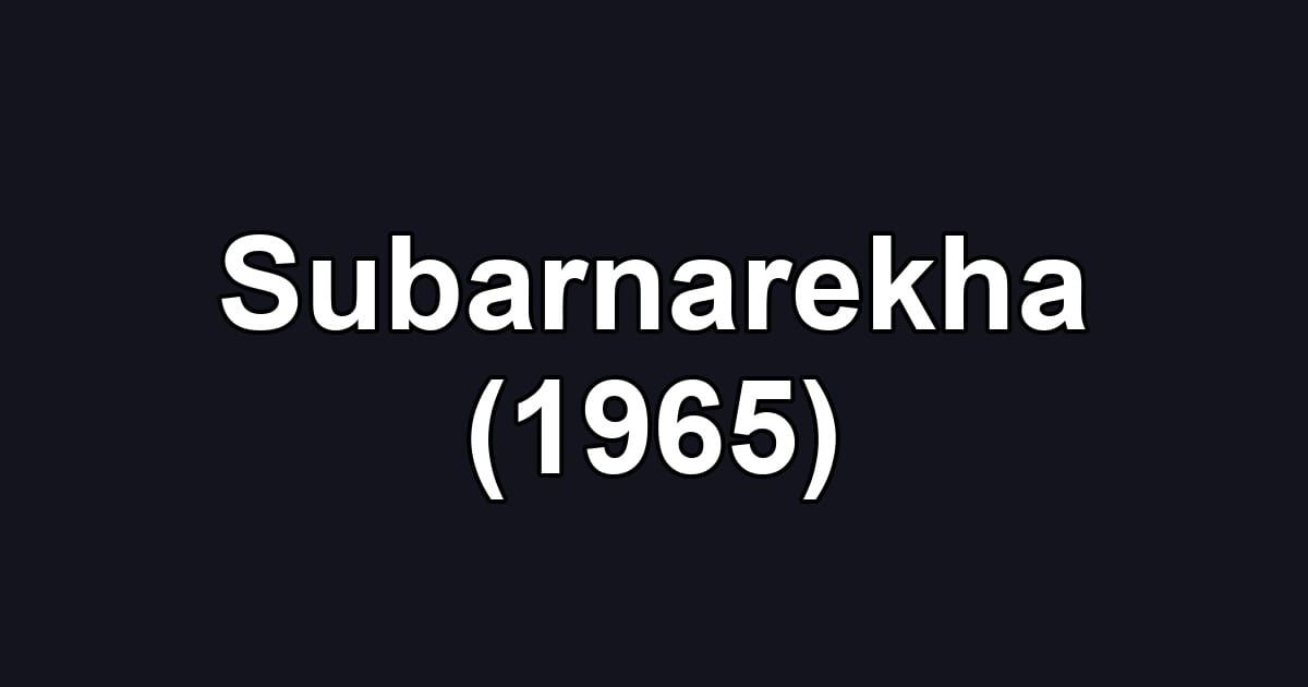 Subarnarekha (1965)