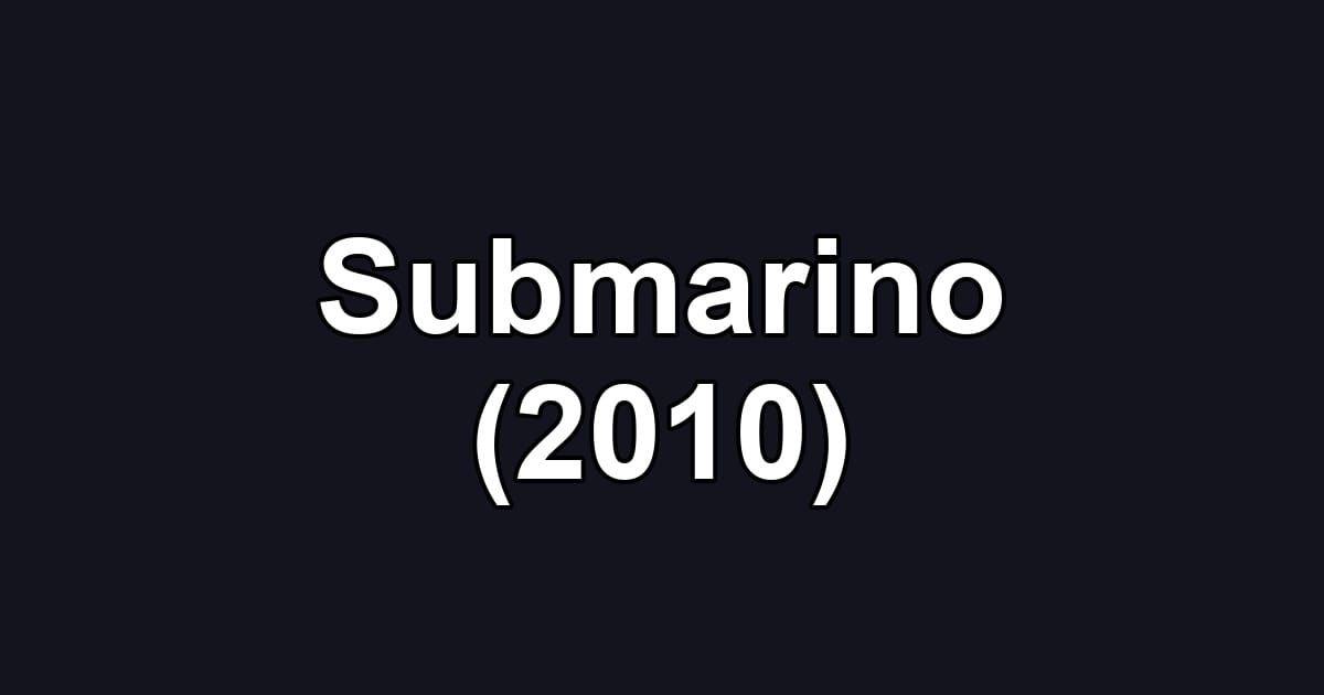 Submarino (2010)
