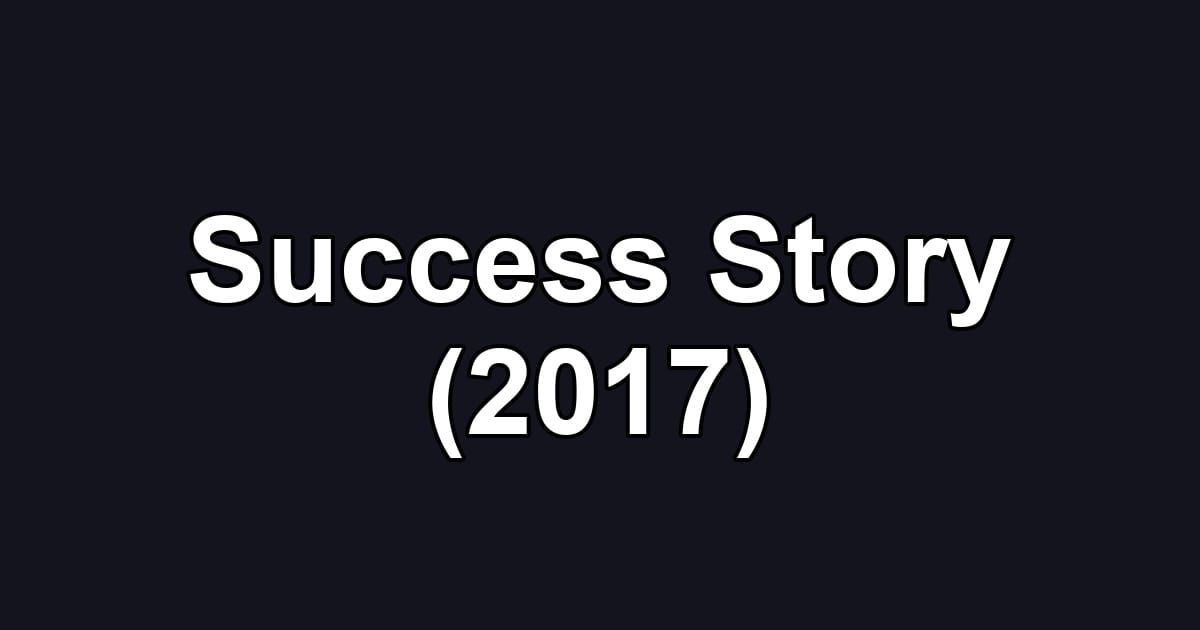Success Story (2017)