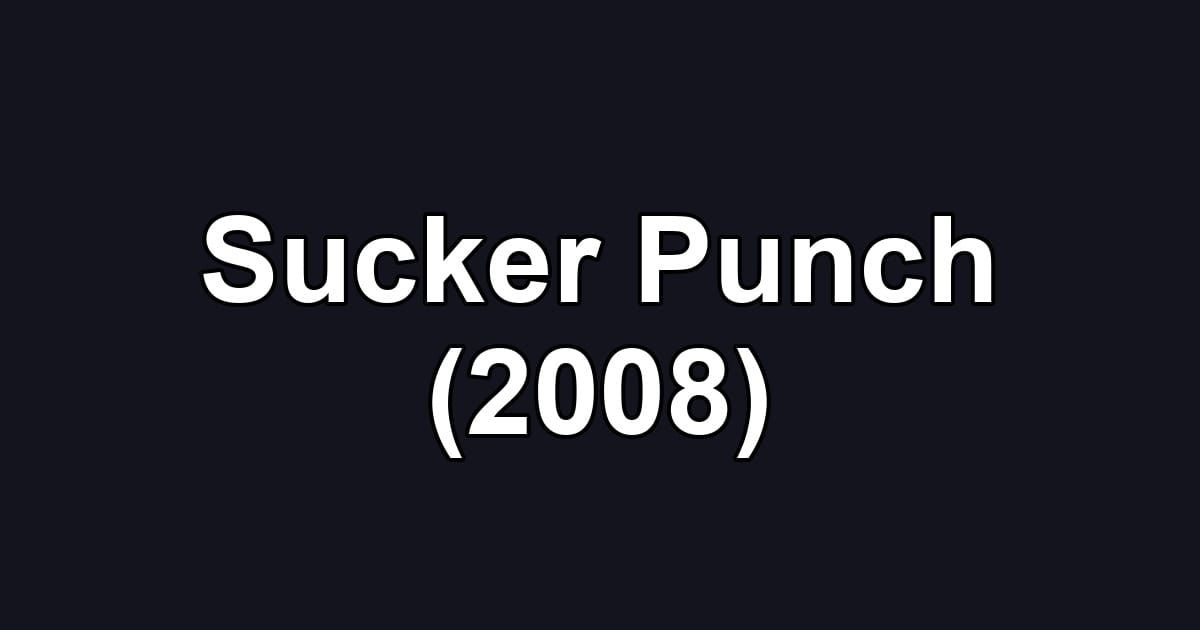 Sucker Punch (2008)