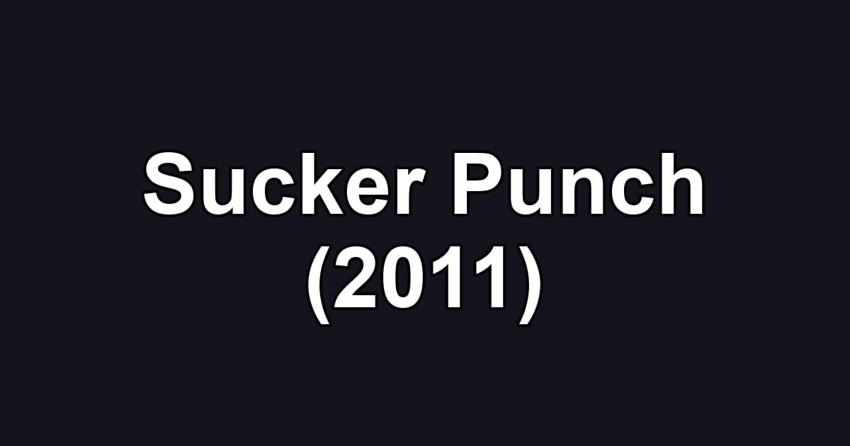 Sucker Punch (2011)