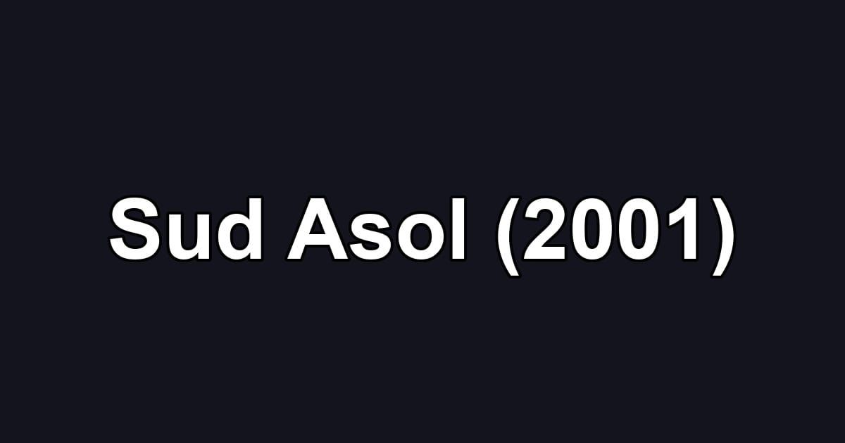 Sud Asol (2001)