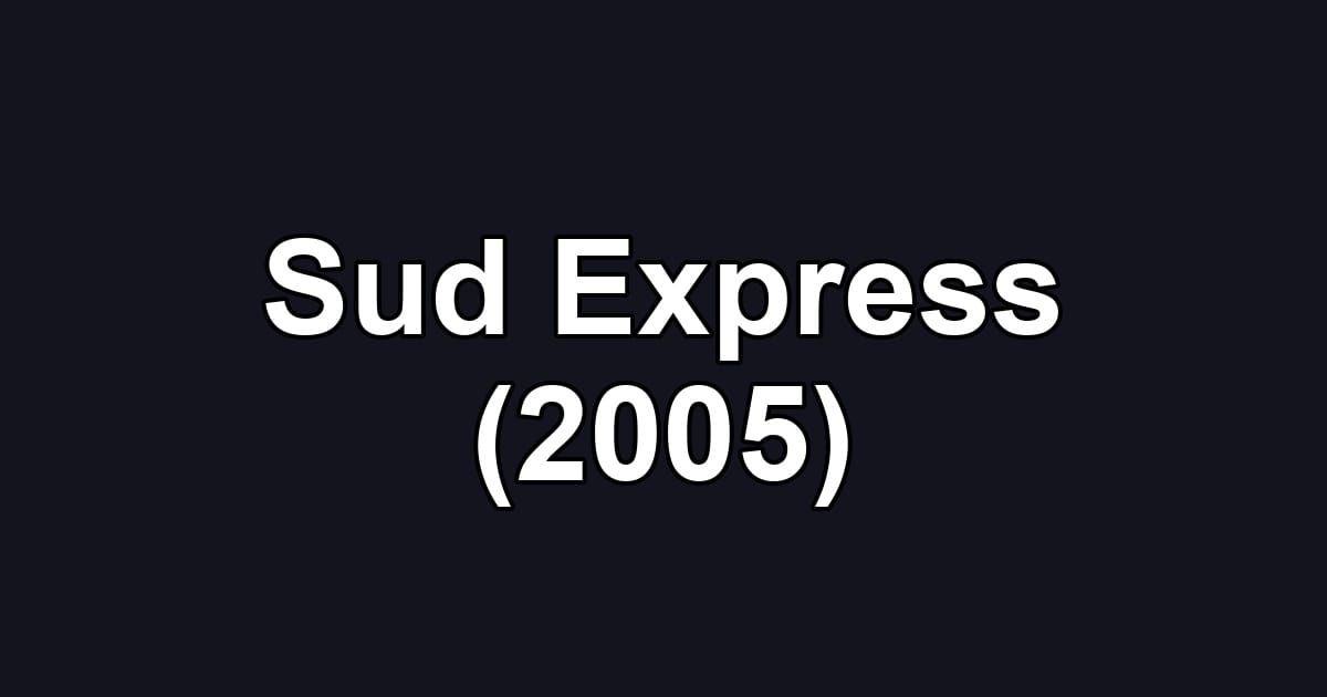 Sud Express (2005)