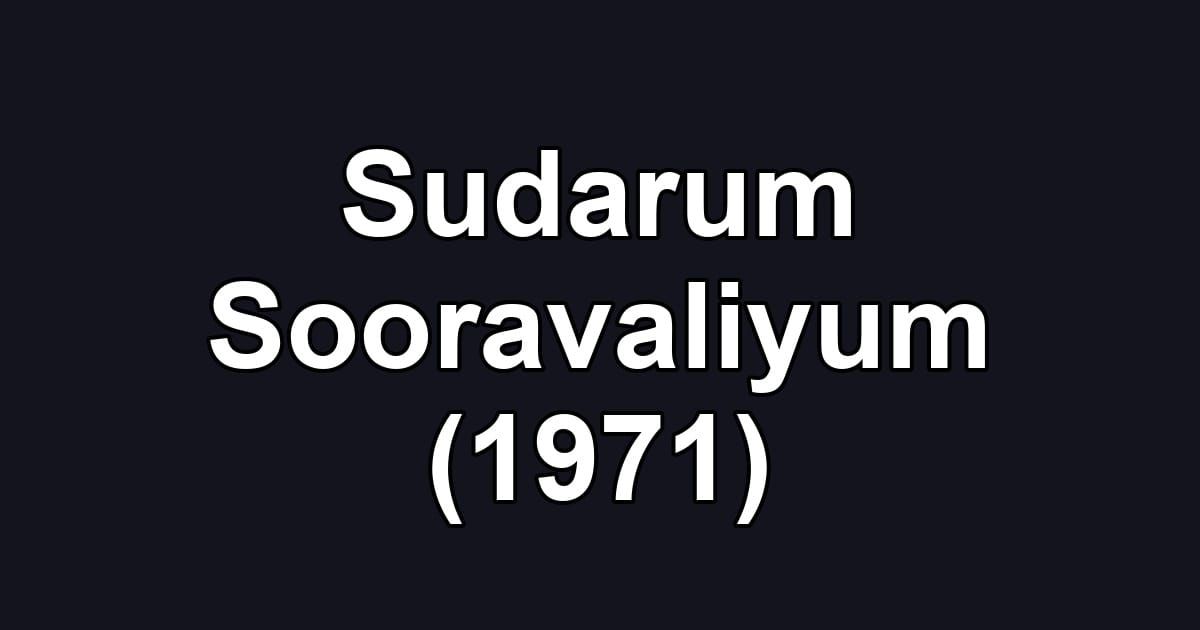 Sudarum Sooravaliyum (1971)